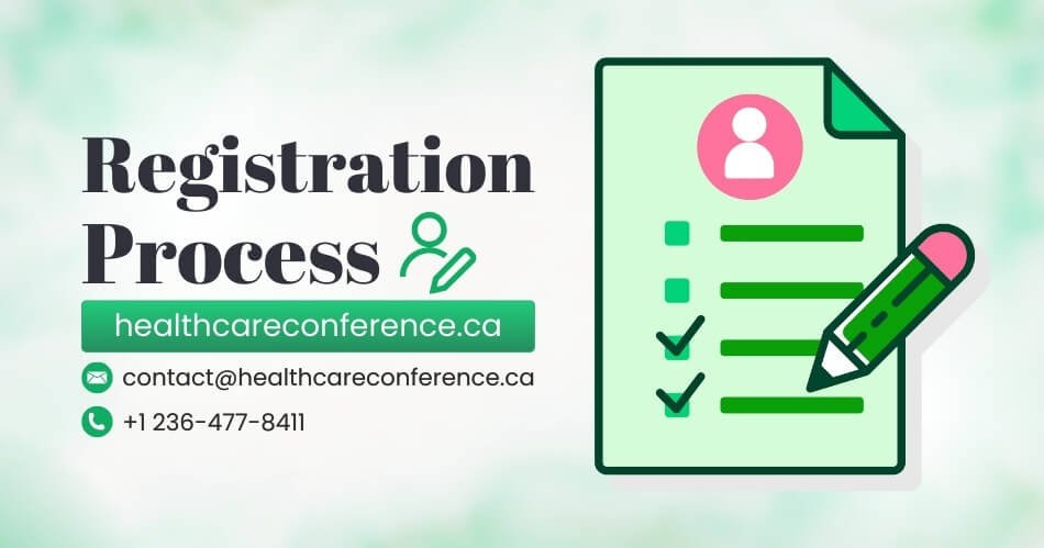 Registration Process of our  Healthcare Conferences in Canada